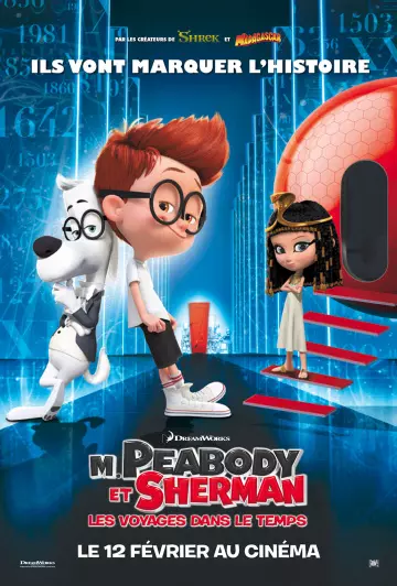 M. Peabody et Sherman : Les Voyages dans le temps [HDLIGHT 1080p] - FRENCH