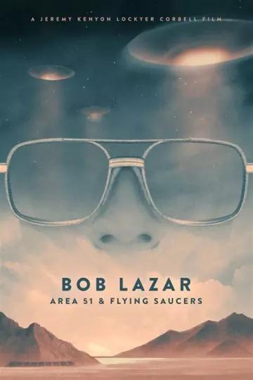 Bob Lazar : Zone 51 et soucoupes volantes [WEBRIP 1080p] - VOSTFR