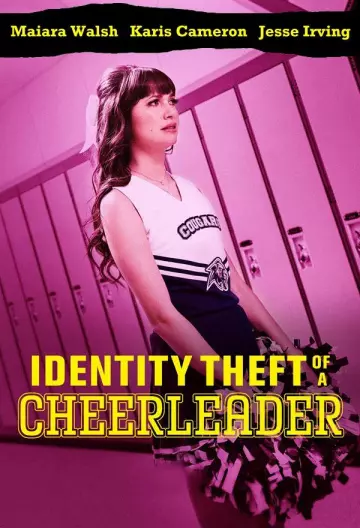 Identity Theft of a CheerleaderIdentity Theft of a Cheerleader [WEBRIP 1080p] - FRENCH