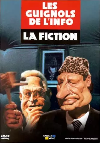 Les Guignols de l'Info : la Fiction (TV) [DVDRIP] - FRENCH