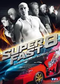 Superfast 8 [BDRIP] - FRENCH