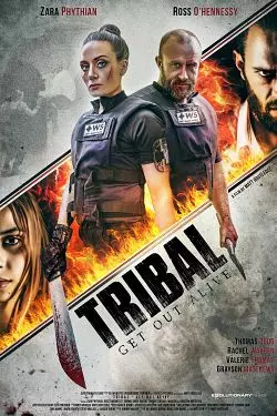 Tribal Get Out Alive [HDRIP] - FRENCH