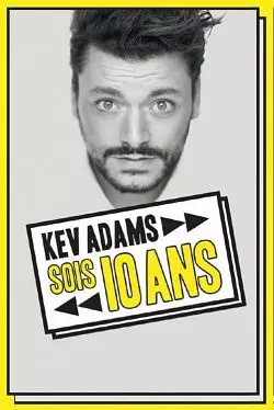 Kev Adams - Sois 10 Ans : la dernière en direct [WEB-DL 720p] - FRENCH
