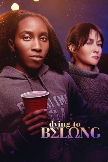 Dying to Belong [WEB-DL 1080p] - MULTI (FRENCH)