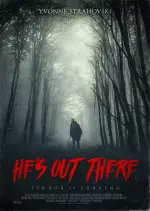 He's Out There [WEBRIP] - VOSTFR