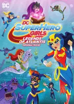DC Super Hero Girls: Legends of Atlantis [HDRIP] - FRENCH