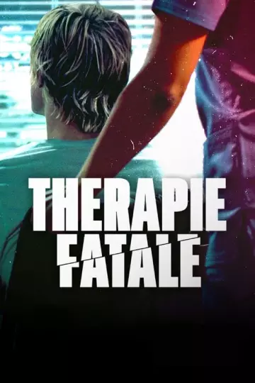 Thérapie fatale [WEBRIP 720p] - FRENCH