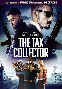 The Tax Collector [BDRIP] - TRUEFRENCH