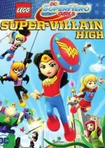 Lego DC Super Hero Girls: Super-Villain High [HDRIP] - FRENCH