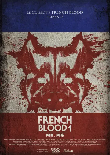 French Blood 1 - Mr. Pig [HDRIP] - FRENCH
