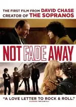 not fade away [DVDRIP] - FRENCH