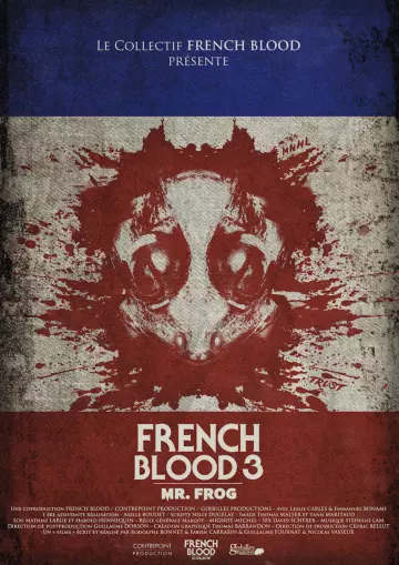 French Blood 3 - Mr. Frog [HDRIP] - FRENCH