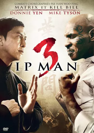 Ip Man 3 [HDLIGHT 1080p] - FRENCH