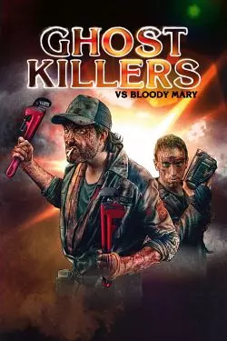 Ghost Killers vs. Bloody Mary [BDRIP] - FRENCH