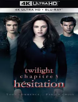 Twilight - Chapitre 3 : hésitation [WEB-DL 4K] - MULTI (TRUEFRENCH)