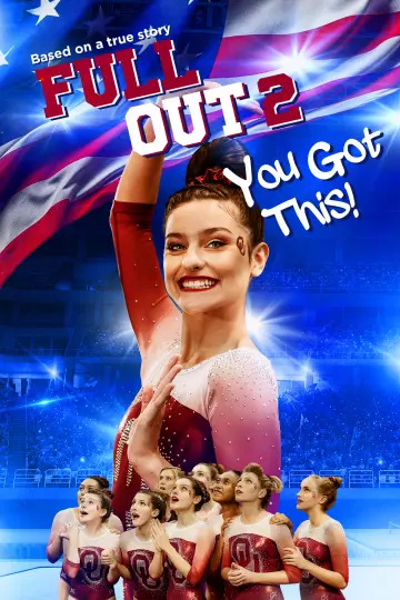 Full Out 2: You Got This! [WEB-DL 720p] - FRENCH