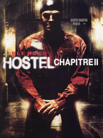 Hostel - Chapitre II [HDLIGHT 1080p] - MULTI (TRUEFRENCH)