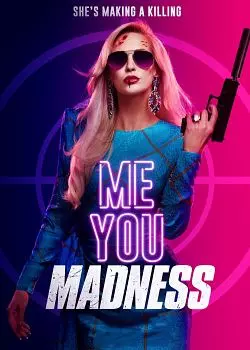 Me You Madness [WEB-DL 1080p] - MULTI (FRENCH)