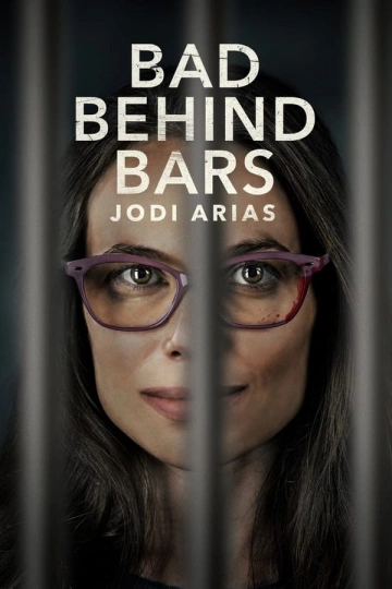 Bad Behind Bars: Jodi Arias [HDRIP] - FRENCH