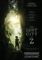 The Lost City of Z [BDRiP] - FRENCH
