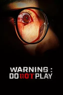 Warning : Do Not Play [HDRIP] - FRENCH