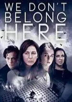 We Don't Belong Here [BDRIP] - FRENCH