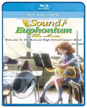 Sound! Euphonium The Movie: Welcome To The Kitauji High School Concert Band [BLU-RAY 1080p] - VOSTFR