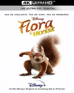 Flora & Ulysse [WEB-DL 4K] - MULTI (FRENCH)