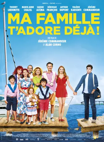 Ma Famille T'Adore Déjà [HDLIGHT 1080p] - FRENCH