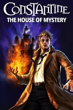 DC Showcase : Constantine - The House of Mystery [HDRIP] - FRENCH