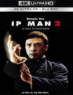 Ip Man 2 [4K LIGHT] - MULTI (FRENCH)