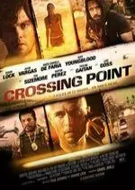 Crossing Point [HDRIP] - FRENCH