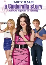 A Cinderella Story Once Upon a Song [DVDRIP] - FRENCH