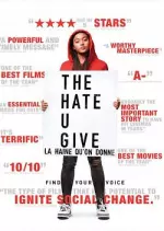 The Hate U Give ? La Haine qu?on donne [BDRIP] - FRENCH