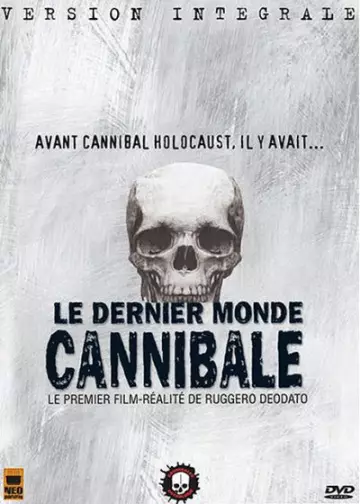 Le Dernier Monde Cannibale [DVDRIP] - TRUEFRENCH