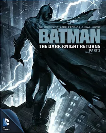 Batman : The Dark Knight Returns, Part 1 [HDLIGHT 1080p] - FRENCH