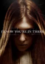 I Know You're in There [WEB-DL] - VOSTFR