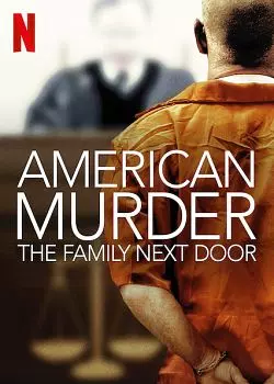 American Murder: The Family Next Door [WEBRIP] - FRENCH