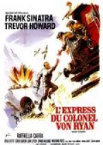 L'Express du colonel Von Ryan [DVDRIP] - TRUEFRENCH