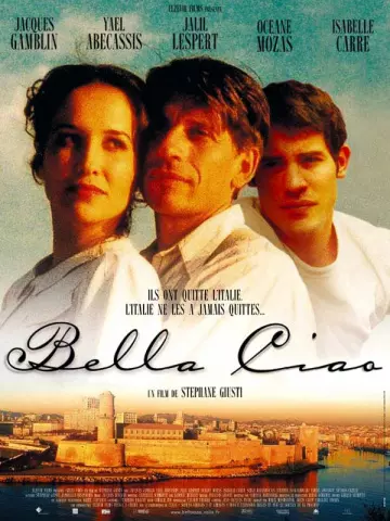 Bella ciao [DVDRIP] - FRENCH