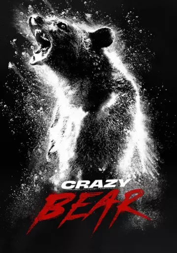 Crazy Bear [WEB-DL 720p] - FRENCH