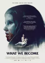 What We Become [HDRIP] - FRENCH