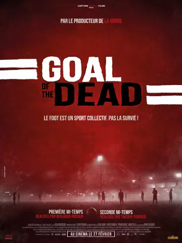 Goal of the dead - Première mi-temps [HDLIGHT 1080p] - MULTI (TRUEFRENCH)
