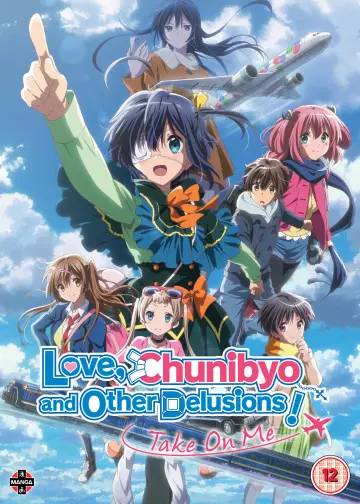 Love, Chunibyo & Other Delusions! The Movie: Take On Me [BRRIP] - VOSTFR