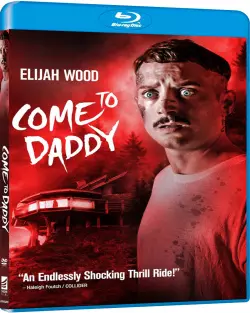 Come to Daddy [HDLIGHT 720p] - FRENCH