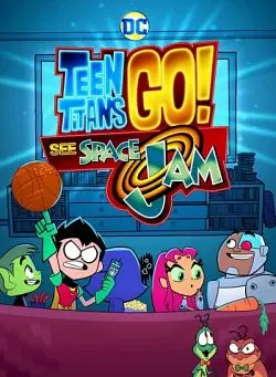 Teen Titans Go! See Space Jam [HDRIP] - FRENCH