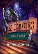 Enigmatis 3 : L'Ombre de Karkhala [PC]