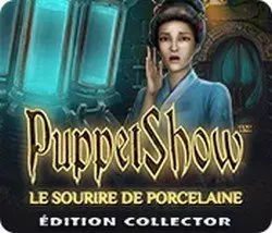PuppetShow: Le Sourire de Porcelaine Édition Collector [PC]