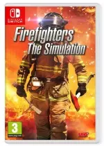 FIREFIGHTERS: THE SIMULATION [Switch]