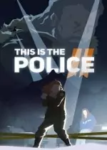 This Is the Police 2  [PC]